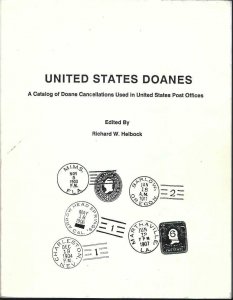 BOOK- United States Doanes: Catalog of Doane Cancellations of US Post Office