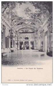 GENEVE, Switzerland, 1900-1910's; Le Foyer Du Theatre