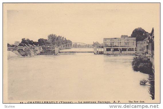 Chatellerault (Vienne).-Le nouveau Barrage. A.P. , France , 10-20s