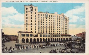 GALVESTON BEACH TEXAS~BUCCANEER HOTEL ON THE GULF OF MEXICO~1920s POSTCARD