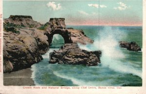 Vintage Postcard 1900's Crown Rock Natural Bridge Cliff Drive Santa Cruz Calif.