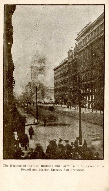 CA - San Francisco. 1906 Earthquake & Fire. Call Building & Parrot Building B...