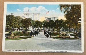 VINTAGE POSTCARD - UNUSED - PUBLIC SQUARE PARK, WILKES-BARRE, PA