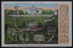 Earthly Pilgrimage of Abraham Lincoln, From Log Cabin to the White House