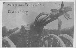 RPPC AN EXPLOSION FROM A SHELL CHATEAU-THIRY GUN MILITARY REAL PHOTO POSTCARD