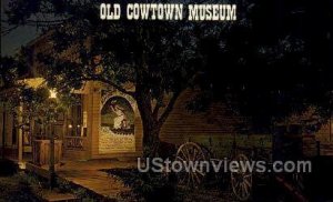 Old Cowtown Museum - Wichita, Kansas KS