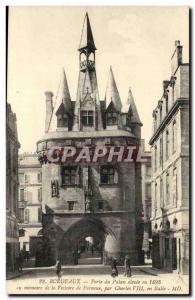 Bordeaux Postcard Old Gate HIGH palace in 1495 in memory of the victory of Fo...