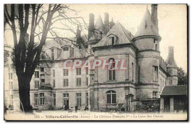 Old Postcard Villers Cotterets Chateau Francois 1er The Court of Women