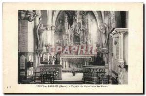 Ligny in Barrois - Chapel of Our Lady of Virtues Old Postcard
