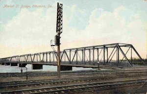 Market Street Bridge Railroad Tracks Ottumwa Iowa 1910c  postcard