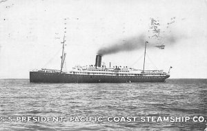 S.S. President Aug 17th, 1915 S.S. President, Pacific Coast Steamship CO. Vie...