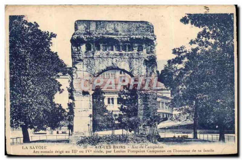 Aix les Bains Old Postcard Arch of Campanus Roman arch erected at 3 and 4th c...