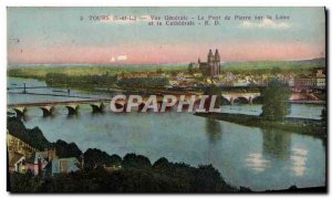 Old Postcard Tours Vue Generale Pont De Pierre Sur Loire and La Cathedrale