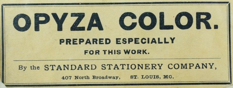 1880's-90's Opyza Color, Standard Stationery Co, St. Louis, MO Label Sticker F92