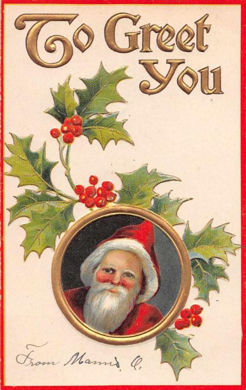 To Greet You Santa Claus with holly leaves and berries antique pc Z28336