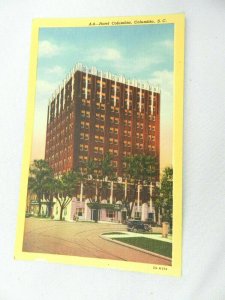 Vintage Postcard Hotel Columbia, Columbia, S.C. Linen