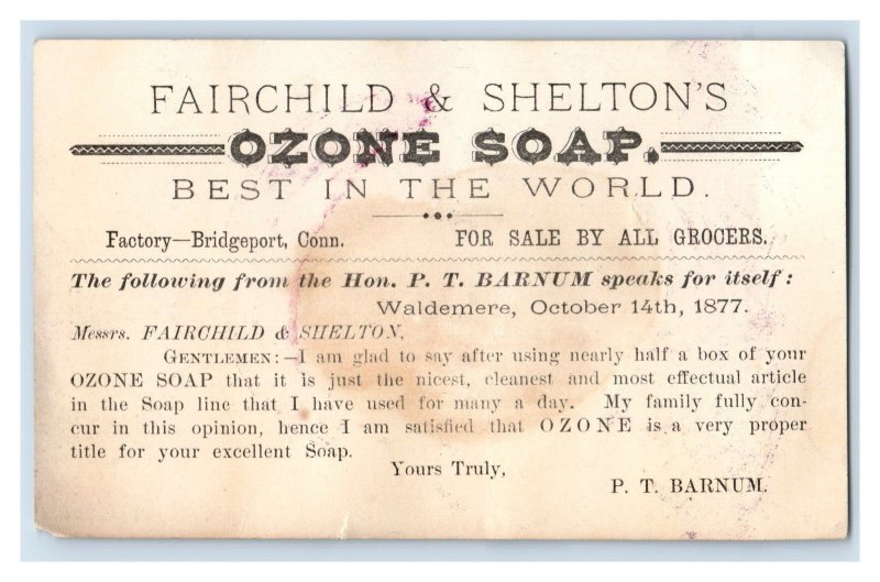 1877 P.T. Barnum Fairchild & Shelton's Ozone Soap Fab! P149