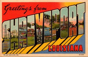 Louisiana Greetings From Shreveport Large Letter Linen Curteich