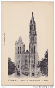 La Cathedrale, Hauteur De La Fleche : 78 Metres, Senlis (Oise), France, 1900-...