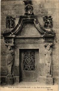 CPA Palais de FONTAINEBLEAU - La Porte de la Chapelle (166423)