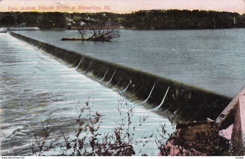 MARSEILLES, Illinois, PU-1910; Dam Across Illinois River