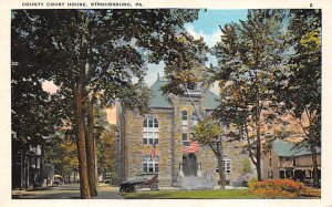 County Court House Stroudsburg, Pennsylvania PA  