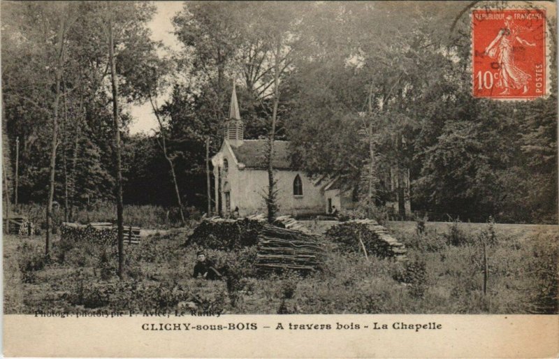 CPA CLICHY-sous-BOIS - A travers bois - La Chapelle (124351)