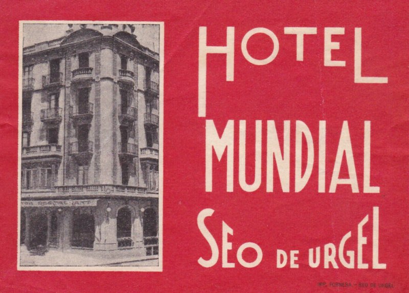 Spain Seo De Urgel Hotel Mundial Vintage Luggage Label sk2772