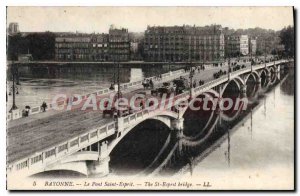 Postcard Old Bayonne Pont Saint Esprit