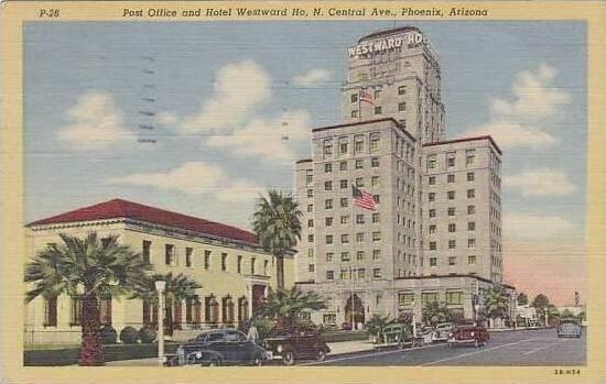 Arizona Phoenix Post Office And Hotel Westward Ho