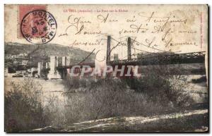 Le Teil - The Bridge on the Rhone - Old Postcard