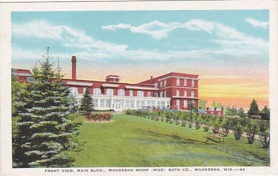 Wisconsin Waukesha Front View Main Bldg Moor Mud Bath Company