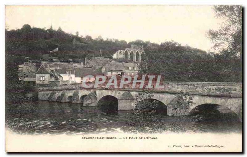 Beaumont le Roger - The Bridge of & # 39Etang - Old Postcard
