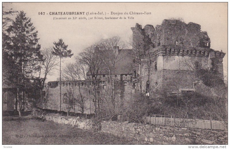 CHATEAUBRIANT, Loire Atlantique, France, 1900-1910's; Donjon du Chateau Fort