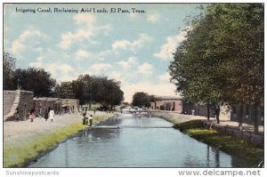 Irrigating Canal Reclaiming Arid Lands El Paso Texas 1917