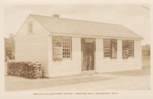 Michigan Dearborn The Old Village Post Office Erected 1803 Real Photo