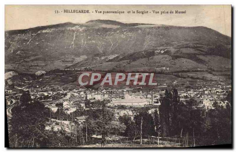 Postcard Old Bellegarde Panoramic and Sorgiat View from Mussel
