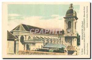 Old postcard Besancon Doubs Cathedrale St. Jean and Saint Etienne Together South