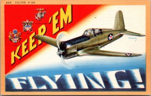 Linen Postcard Large Letter Keep 'Em Flying Volte P-66 Military Airplane