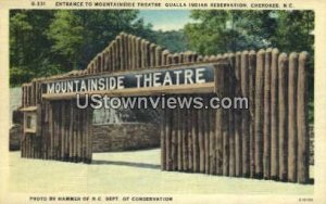 Mountainside Theatre - Cherokee, North Carolina NC  