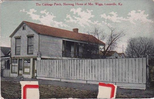 Kentucky Louisville The Cabbage Patch Showing Home Of Mrs Wiggs 1912