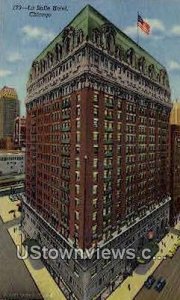 La Salle Hotel - Chicago, Illinois IL  