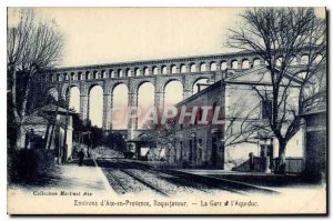 Old Postcard Environs of Aix en Provence Roquefavour Station and Aqueduct