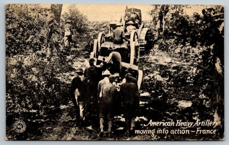 WW1  American Heavy Artillery Moving into Action  France   Postcard