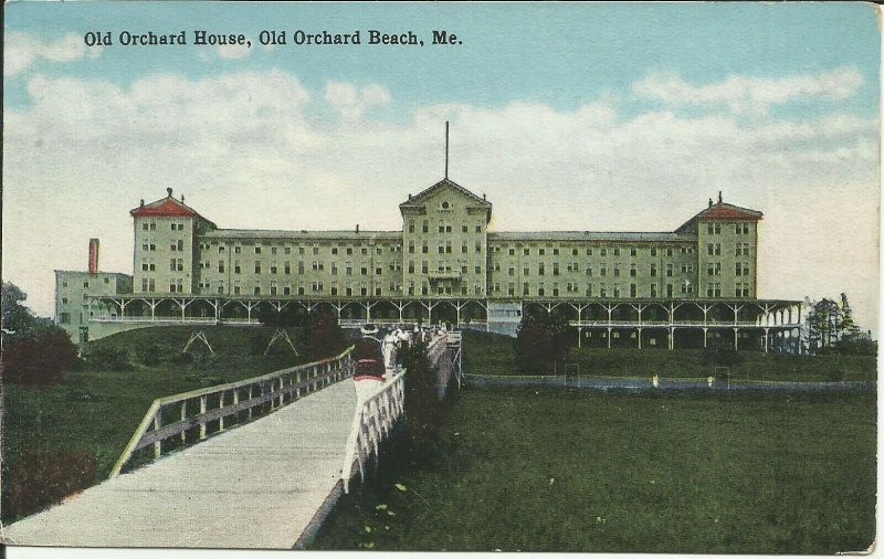 Old Orchard Beach, Me., Old Orchard House