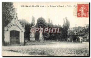 Old Postcard Mouchy-le-Châtel Le Chateau La Chapelle and Main Entree