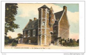 PLESSIS-LES-TOURS, Le Chateau et la Tour, Ille-de-France, France, 00-10s