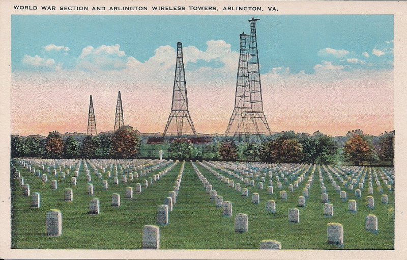 Arlington VA, National Cemetery, World War I Section, ca. 1925, Radio Towers WWI