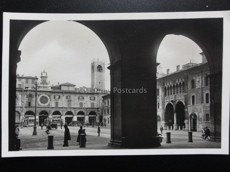 Italy: BRESCIA Piazza della Loggia showing Trams c1930's - Old RP Postcard 