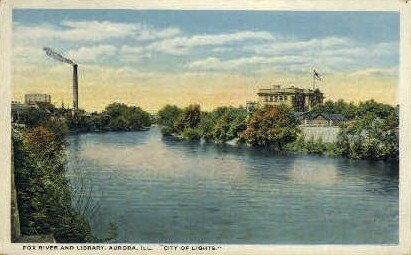 Fox River & Library - Aurora, Illinois IL